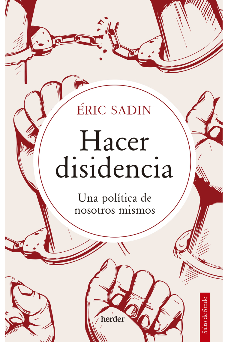 Hacer disidencia: una política de nosotros mismos