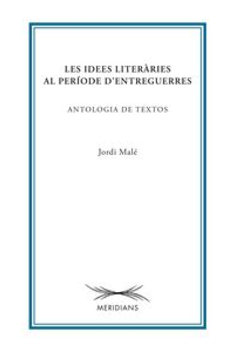 Les idees literàries al període d'entreguerres