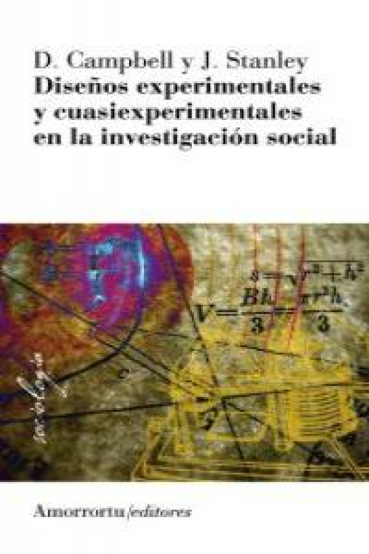 Diseños experimentales y cuasiexperimentales en la investigación social (2a ed)