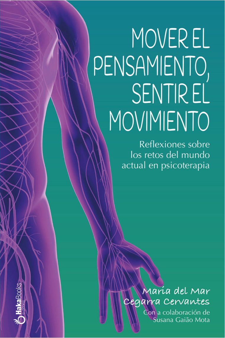 Mover el pensamiento, sentir el movimiento