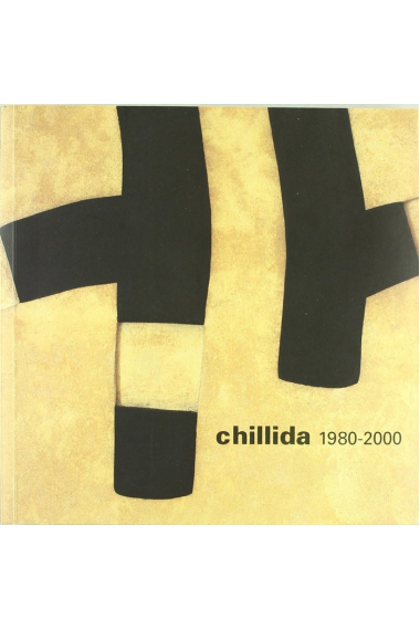 CHILLIDA 1980-2000