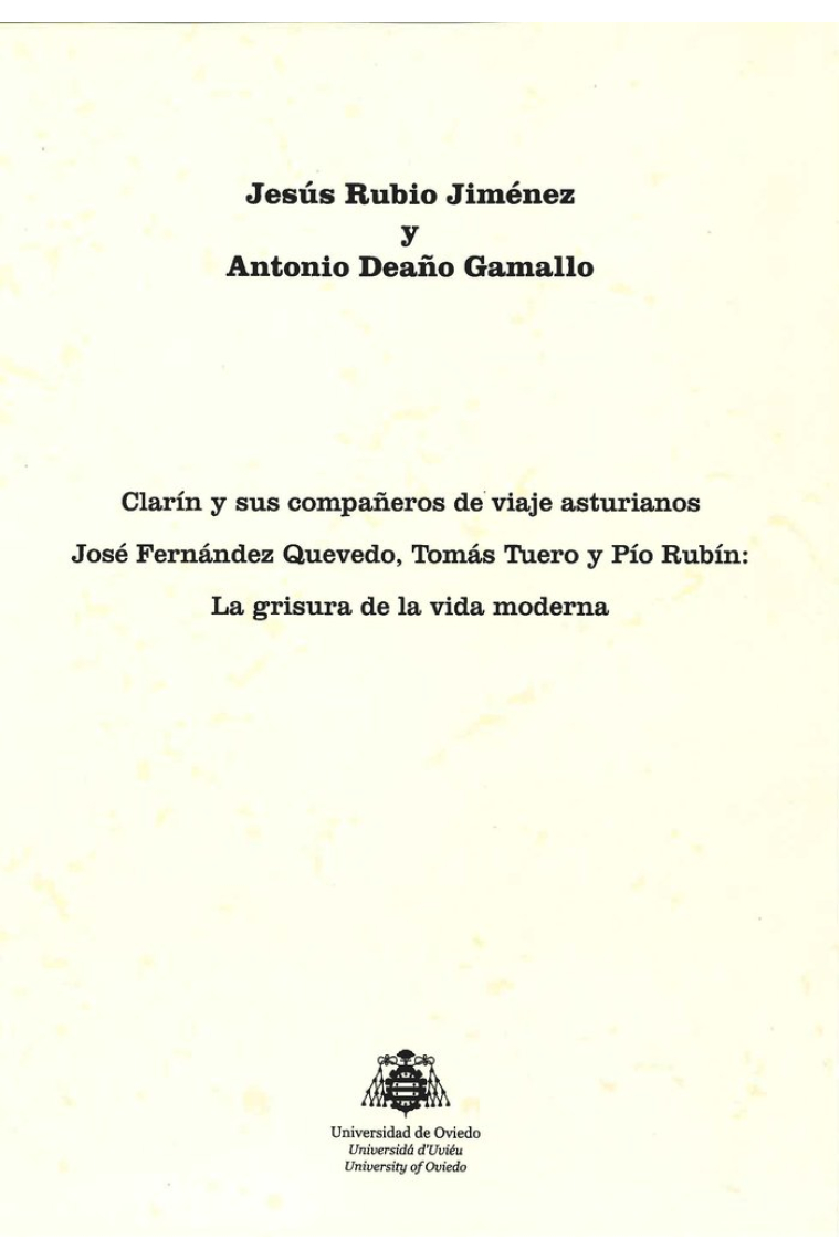 Clarín y sus compañeros de viaje asturianos José Fernández Quevedo, Tomás Tuero y Pío Rubín: La gris