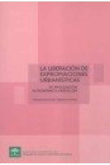 La liberación de expropiaciones urbanísticas