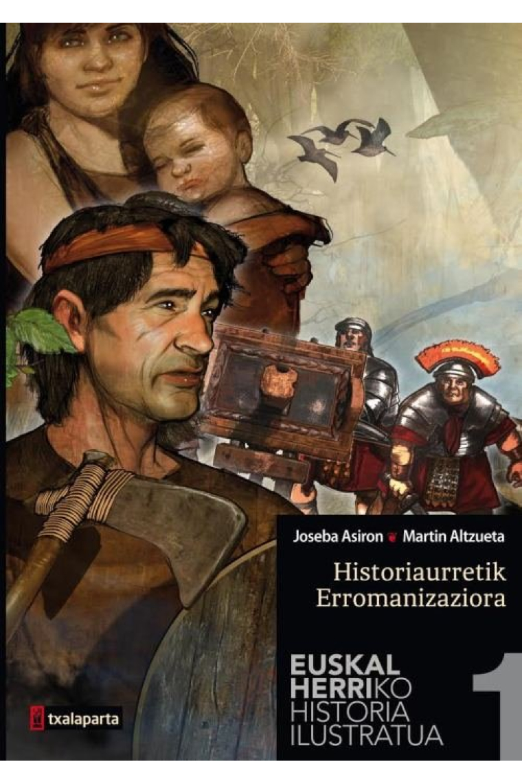 Euskal Herriko historia ilustratua I