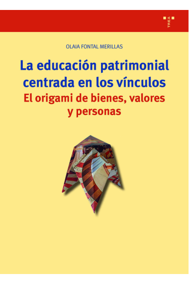 LA EDUCACIÓN PATRIMONIAL CENTRADA EN LOS VÍNCULOS