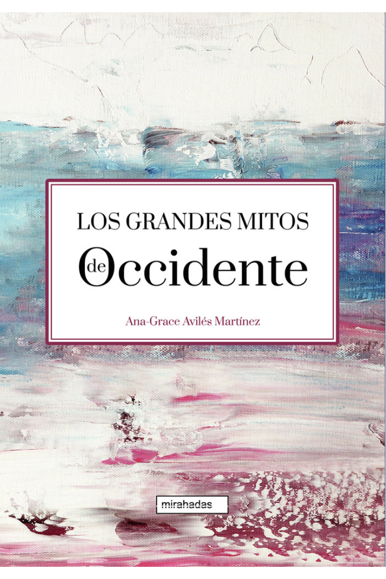 Los grandes mitos de Occidente