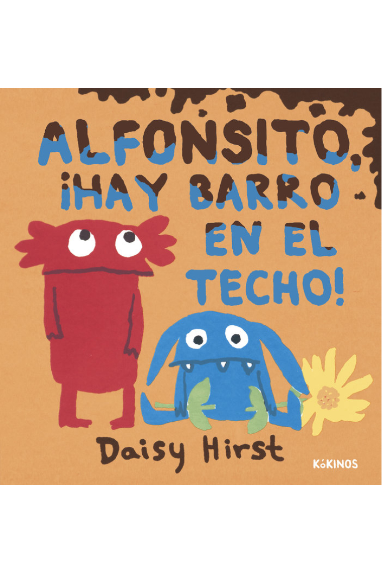 ALFONSITO HAY BARRO EN EL TECHO