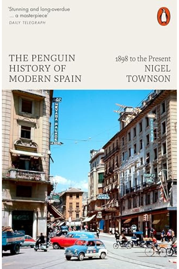 The Penguin History of Modern Spain: 1898 to the Present