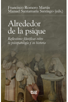 Alrededor de la psique: reflexiones filosóficas sobre la psicopatología y su historia