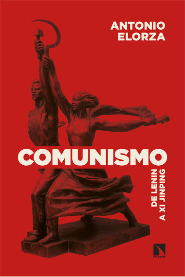 Comunismo. De Lenin a Xi Jinping