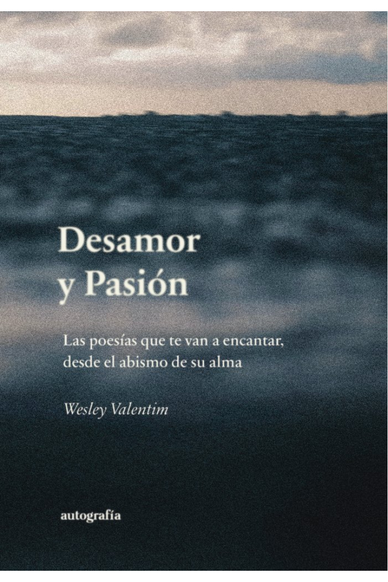 DESAMOR Y PASION