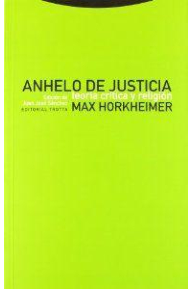 Anhelo de justicia: teoría crítica y religión