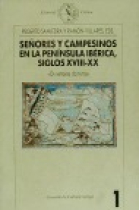 Señores y campesions en la península ibérica, siglos XVIII-XX