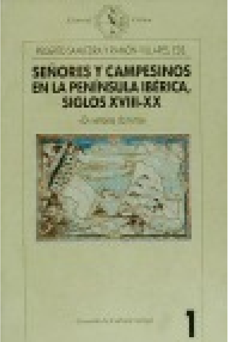 Señores y campesions en la península ibérica, siglos XVIII-XX