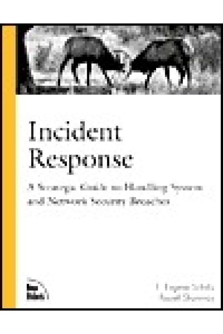 Incident response : a strategic guide to handling system and network security breaches