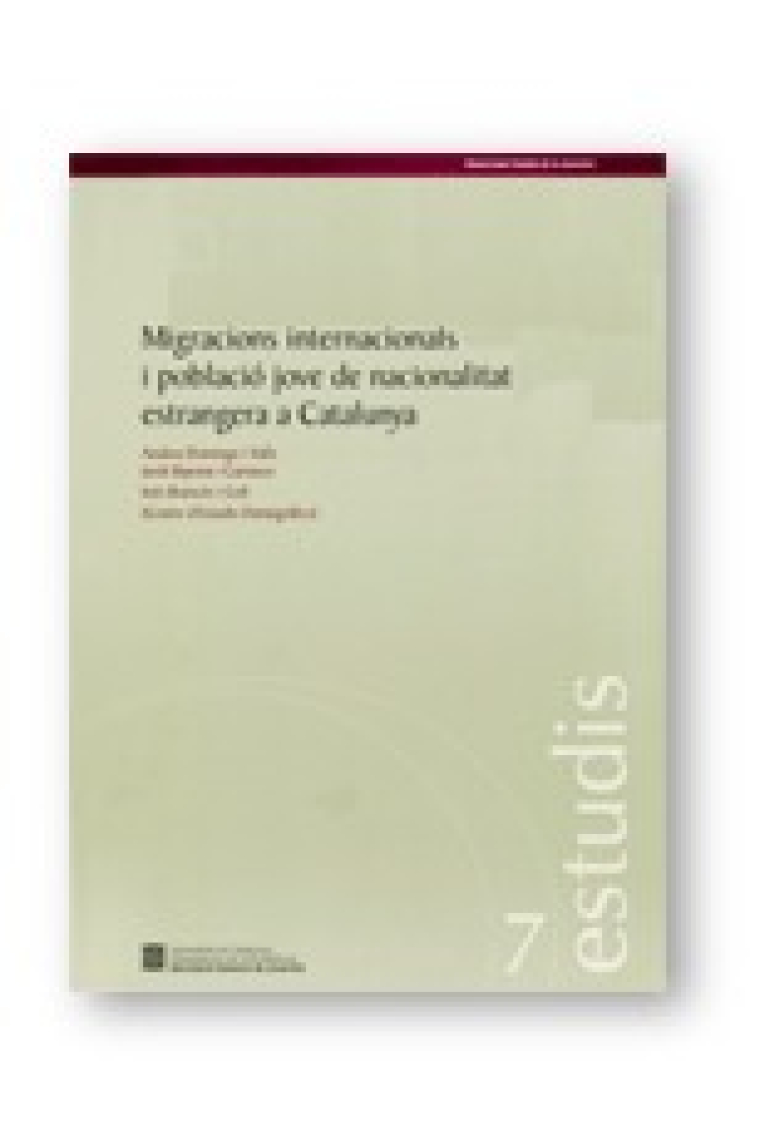 Migracions internacionals i població jove de nacionalitat estrangera a Catalunya