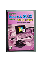 Access 2002. Fácil y rápido