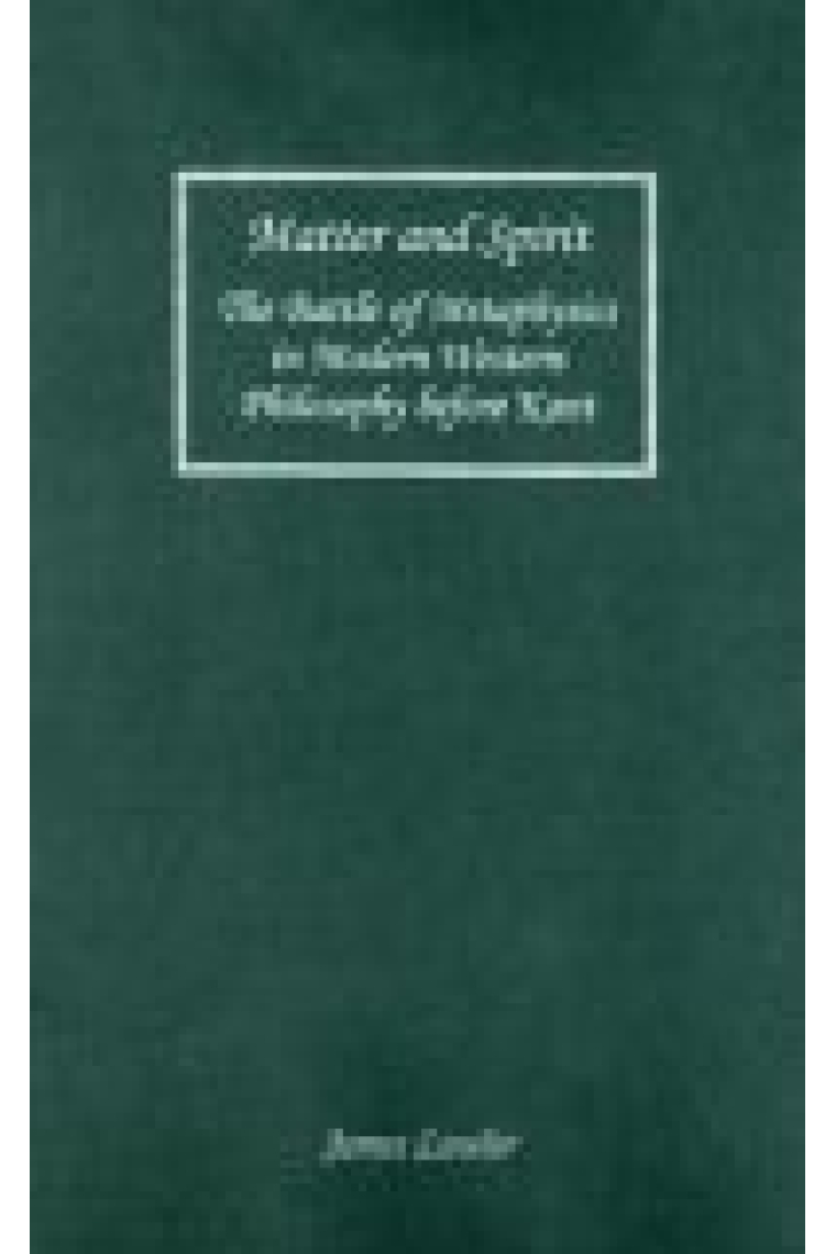 Matter and spirit: the battle of metaphysics in modern western philosophy before Kant