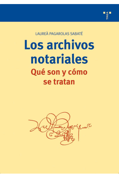 Los archivos notariales: qué son y cómo se tratan