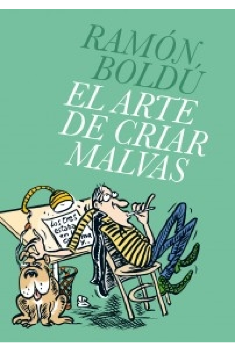 El arte de criar malvas