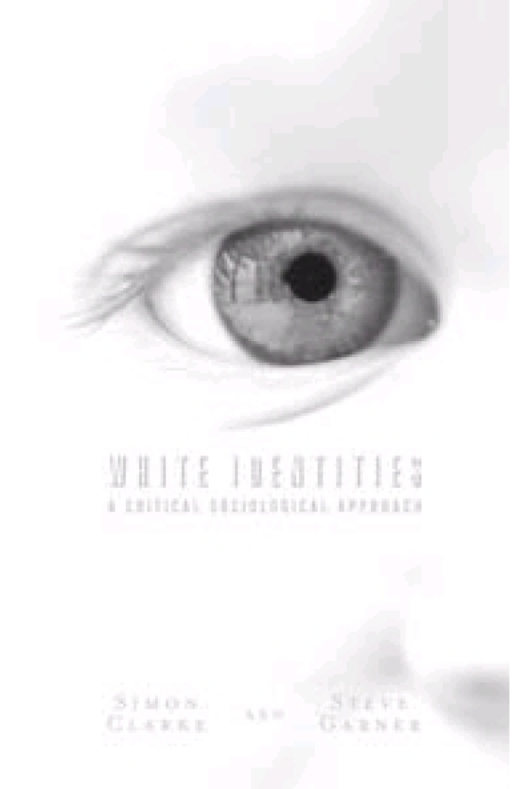 White identites. A critical sociological approach