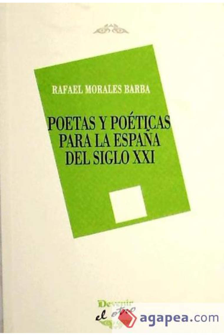 Poéticas y poetas para la España del siglo XXI