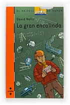 La gran encallada