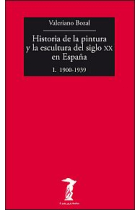 Historia de la pintura y la escultura del siglo XX en España (1900-1936) Vol.1