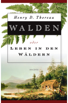 Walden oder Leben in den Wäldern