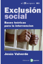 Exclusión social. Bases teóricas para la intervención