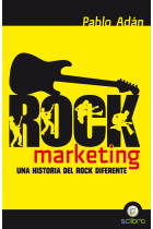 Rock marketing. Una historia del rock diferente