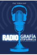 Radiografía española. La historia de la radio que mola