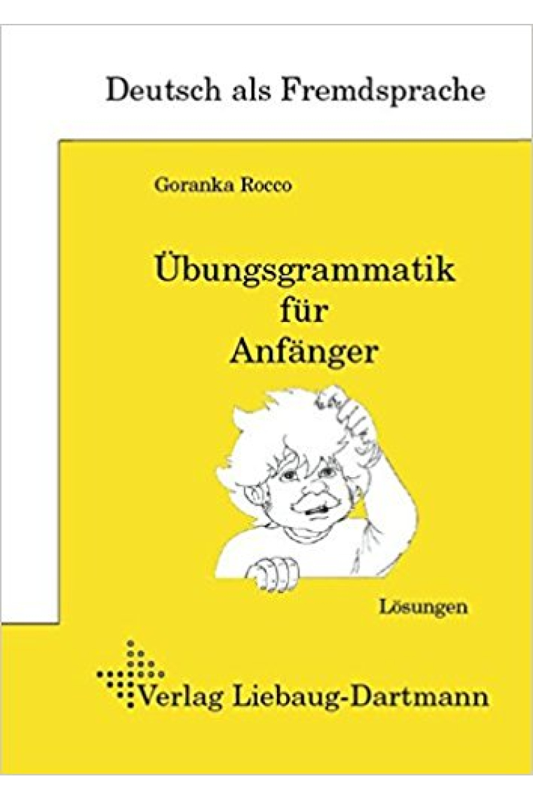 Übungsgrammatik für Anfänger, Lösungen