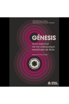 Génesis. Guía esencial de los videojuegos españoles 8bits