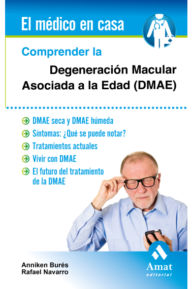 Comprender la Degeneración macular asociada a la edad ( dmae)