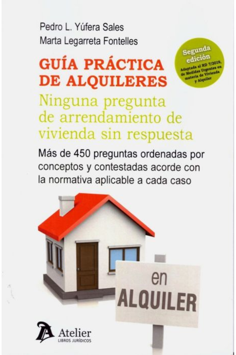 Guía práctica de alquileres. Ninguna pregunta de arrendamiento de vivienda sin respuesta