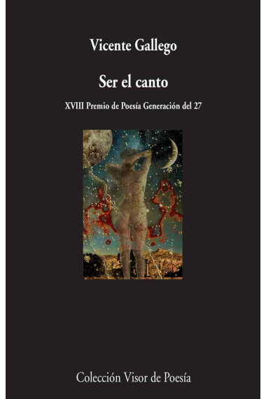 Ser el canto (XVIII premio de poesía Generación del 27)