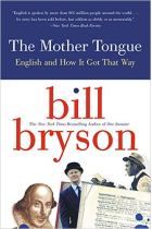 Mother Tongue: The Story of the English Language