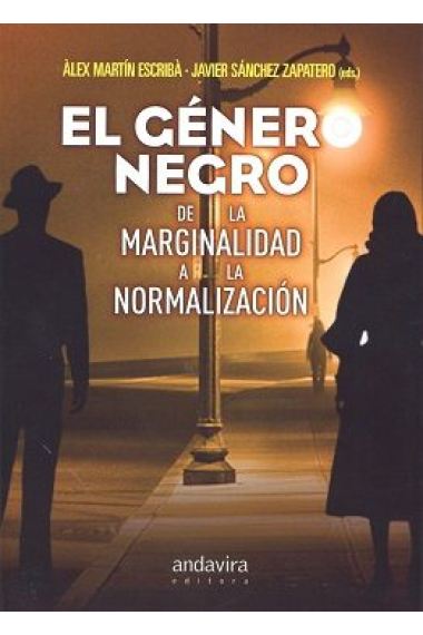 El género negro. De la marginalidad a la normalización