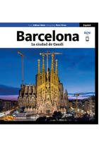 Barcelona. La ciudad de Gaudí