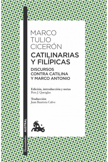 Catilinarias y Filípicas (Discursos contra Catilina y Marco Antonio)