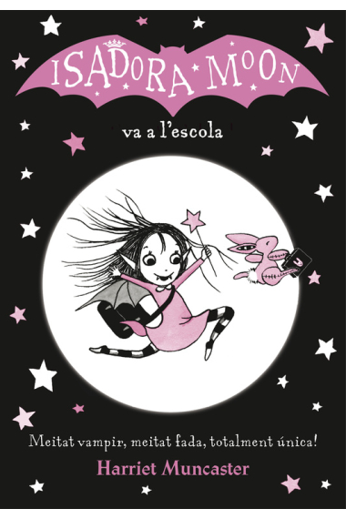 La Isadora Moon va a l'escola (Isadora Moon 1)