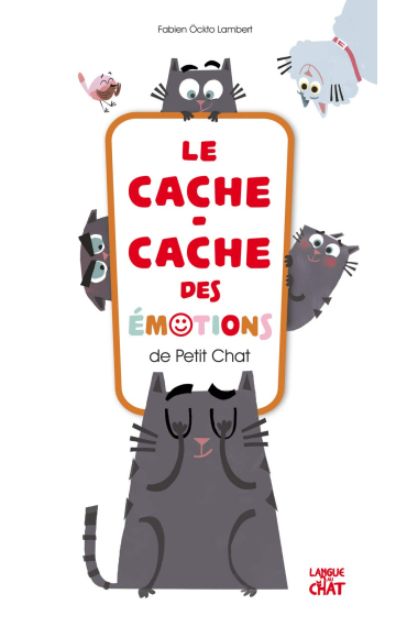 Le cache-cache des émotions de Petit Chat