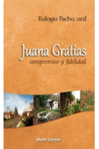 Juana Gratias: compromiso y fidelidad