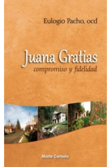 Juana Gratias: compromiso y fidelidad