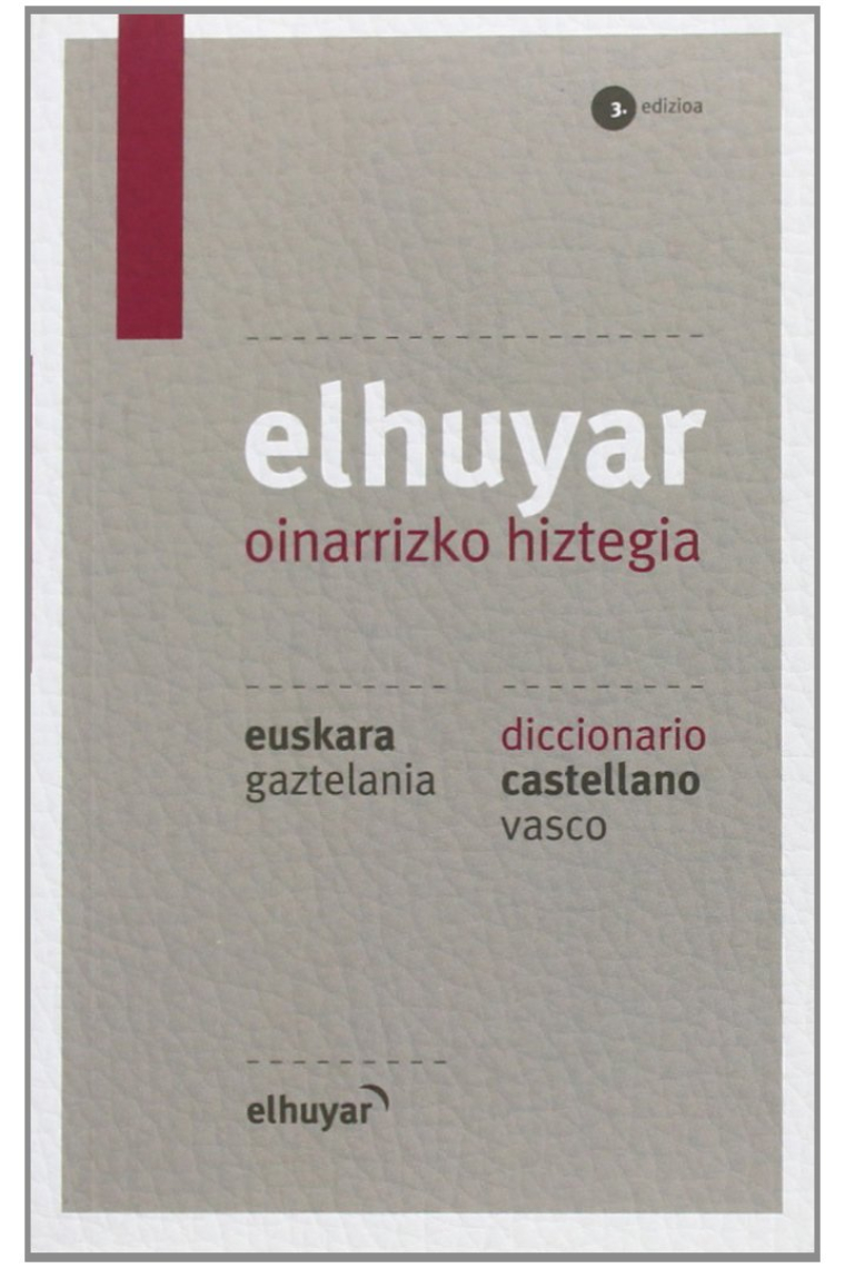 Elhuyar Oinarrizko Hiztegia Eus/gaz - Cas/vas (3. Ed.) (Hiztegiak Eta Mapak)