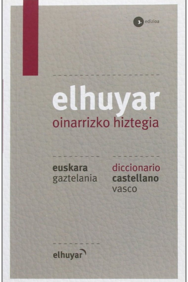 Elhuyar Oinarrizko Hiztegia Eus/gaz - Cas/vas (3. Ed.) (Hiztegiak Eta Mapak)