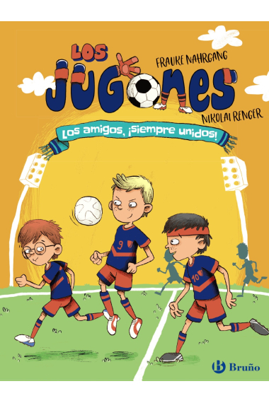 Los Jugones: Los amigos, ¡siempre unidos!