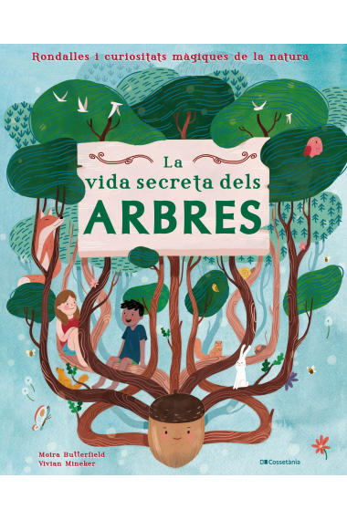 La vida secreta dels arbres. Rondalles i curiositats màgiques de la natura