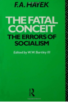 The Fatal Conceit: The Errors of Socialism